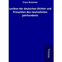 Lexikon der deutschen Dichter und Prosaisten des neunzehnten Jahrhunderts von TP Verone Publishing