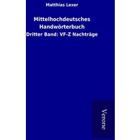 Mittelhochdeutsches Handwörterbuch von TP Verone Publishing