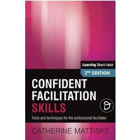 Confident Facilitation Skills von TPC - The Performance Company