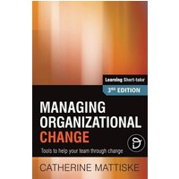 Managing Organizational Change von TPC - The Performance Company