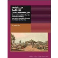 Ihtilaller Caginda Osmanli Ordusu von Tarih Vakfi Yurt yayinlari