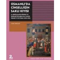 Osmanlida Cinselligin Sakli Kiyisi von Tarih Vakfi Yurt yayinlari