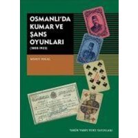 Osmanlida Kumar ve Sans Oyunlari von Tarih Vakfi Yurt yayinlari