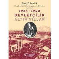 1923 - 1950 Devletcilik Altin Yillar von Tarihci Kitabevi