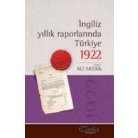 Ingiliz Yillik Raporlarinda Türkiye 1922 von Tarihci Kitabevi