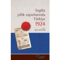 Ingiliz Yillik Raporlarinda Türkiye 1924 von Tarihci Kitabevi