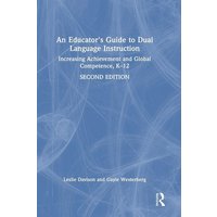 An Educator's Guide to Dual Language Instruction von Taylor and Francis