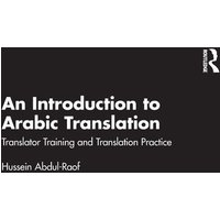 An Introduction to Arabic Translation von Taylor and Francis