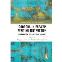 Corpora in ESP/EAP Writing Instruction von Taylor & Francis