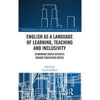 English as a Language of Learning, Teaching and Inclusivity von Taylor and Francis