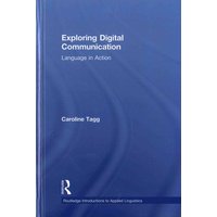 Exploring Digital Communication von Taylor & Francis