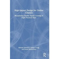 High-Impact Design for Online Courses von Taylor and Francis