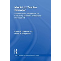 Mindful L2 Teacher Education von Taylor and Francis