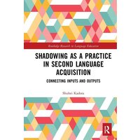 Shadowing as a Practice in Second Language Acquisition von Taylor & Francis