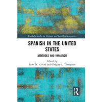 Spanish in the United States von Taylor & Francis