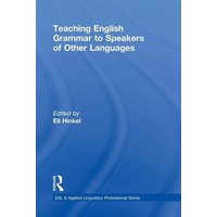 Teaching English Grammar to Speakers of Other Languages von Taylor and Francis