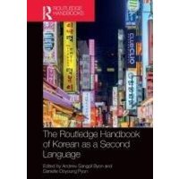 The Routledge Handbook of Korean as a Second Language von Taylor and Francis