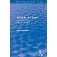 Latin Explorations (Routledge Revivals) von Routledge