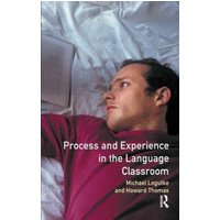 Process and Experience in the Language Classroom von Taylor & Francis