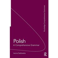 Polish: A Comprehensive Grammar von Taylor & Francis