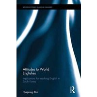 Ahn, H: Attitudes to World Englishes von Taylor & Francis