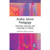 Arabic Genre Pedagogy von Taylor & Francis