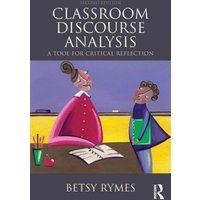 Classroom Discourse Analysis von CRC Press