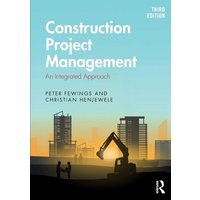 Construction Project Management von Taylor & Francis