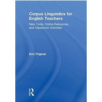 Corpus Linguistics for English Teachers von Jenny Stanford Publishing