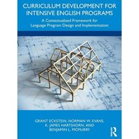 Curriculum Development for Intensive English Programs von Taylor & Francis