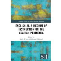 English as a Medium of Instruction on the Arabian Peninsula von CRC Press