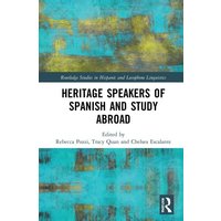 Heritage Speakers of Spanish and Study Abroad von Taylor & Francis