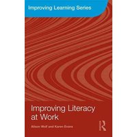 Improving Literacy at Work von Routledge