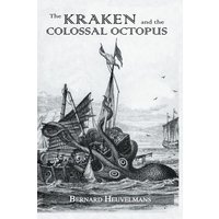 Kraken and The Colossal Octopus von CRC Press