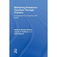 Mentoring Preservice Teachers Through Practice von Taylor and Francis