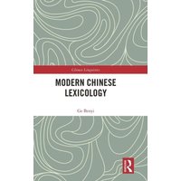Modern Chinese Lexicology von Jenny Stanford Publishing