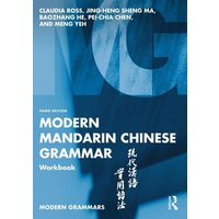 Modern Mandarin Chinese Grammar Workbook von Taylor & Francis