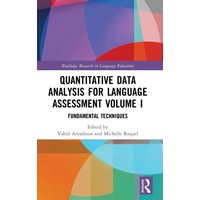 Quantitative Data Analysis for Language Assessment Volume I von CRC Press