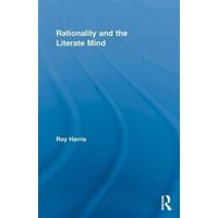 Rationality and the Literate Mind von Taylor & Francis Ltd (Sales)