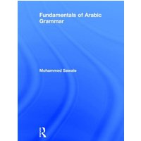 Sawaie, M: Fundamentals of Arabic Grammar von Taylor & Francis