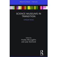 Science Museums in Transition von Taylor & Francis