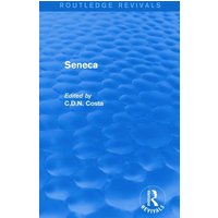 Seneca (Routledge Revivals) von CRC Press