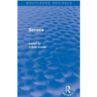 Seneca (Routledge Revivals) von Routledge