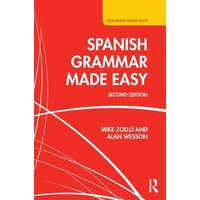 Spanish Grammar Made Easy von Taylor & Francis