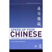 Speed Up Your Chinese von CRC Press