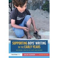 Supporting Boys' Writing in the Early Years von Taylor & Francis