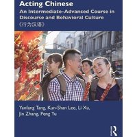 Tang, Y: Acting Chinese von Taylor & Francis