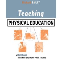 Teaching Physical Education von Routledge