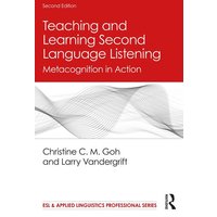 Teaching and Learning Second Language Listening von Taylor & Francis