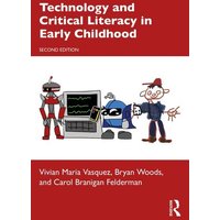 Technology and Critical Literacy in Early Childhood von Taylor & Francis